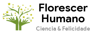 Florescer Humano: Ciência e Felicidade no Trabalho.